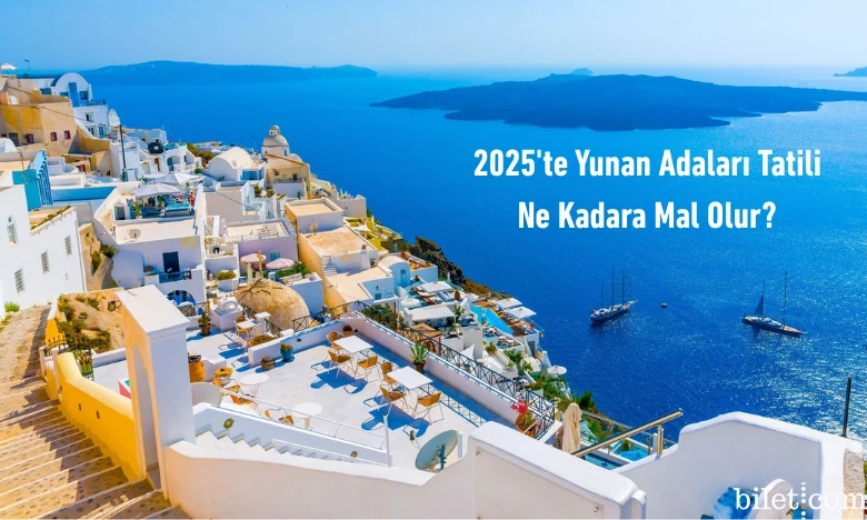 2025-ci ildə Yunan adalarında tətil nə qədər olacaq?