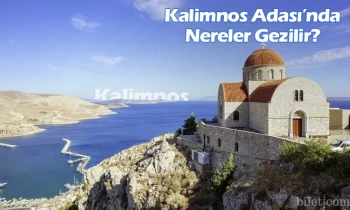 Kalimnos Adası'nda Nereler Gezilir?