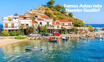 Samos Adası'nda Nereler Gezilir?