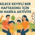 10 actividades geniales para un fin de semana divertido en familia