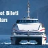 Feribot Bilet Fiyatları: 2024 Fiyatları ve Sefer Bilgileri