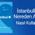 Onde comprar Istanbulkart? Como usar?