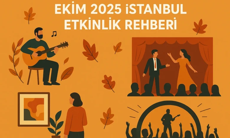 Oktyabr 2025 İstanbul Hadisə Bələdçisi