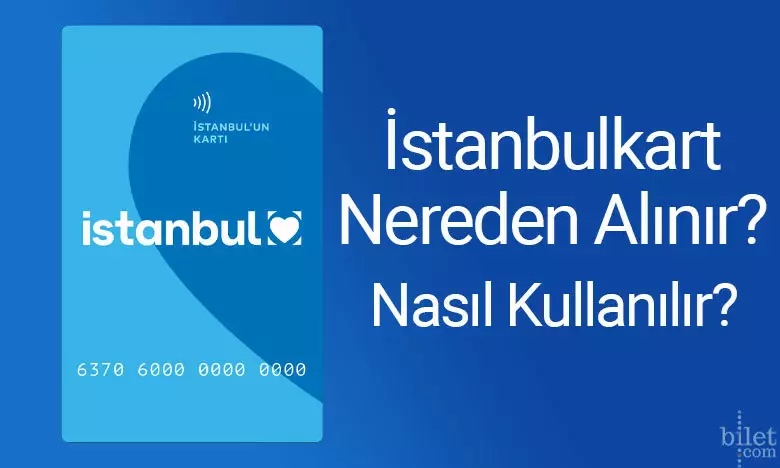 Wo kann man Istanbulkart kaufen? Wie benutzt man?