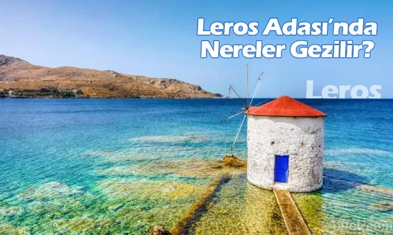 ¿Dónde visitar en la isla de Leros?