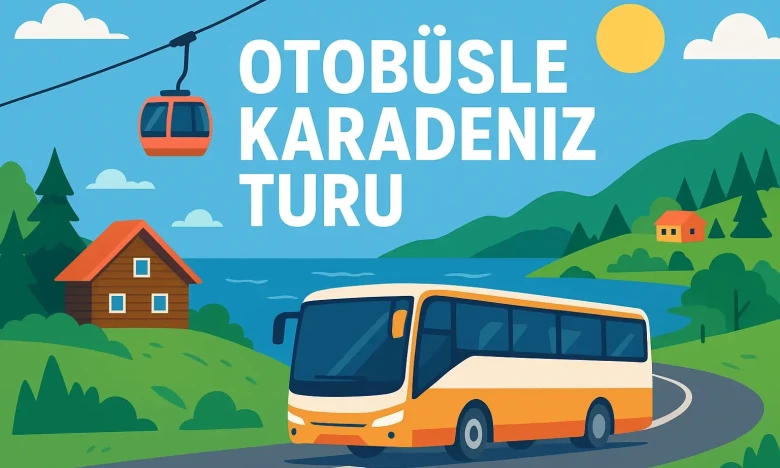 Black Sea Bus Tour, The Most Beautiful Routes and Tips