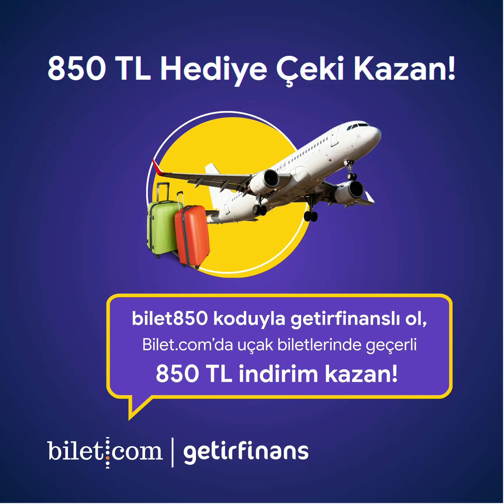 Bilet.com & getirfinans İşbirliği ile Uçak Biletlerinde Geçerli 850 TL Hediye Çeki Kazan!