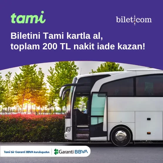 Tami Kart ile Bilet.com'da %10 Nakit İade Kampanyası