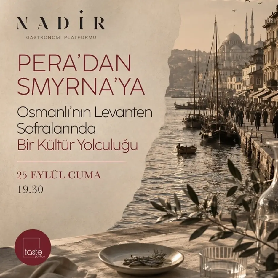 PERA'DAN SMYRNA'YA: Osmanlı'nın Levanten Sofralarında Bir Kültür Yolculuğu