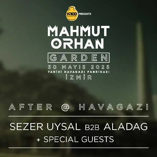 AFTER AT HAVAGAZI - SEZER UYSAL B2B ALADAG + SPECIAL GUESTS