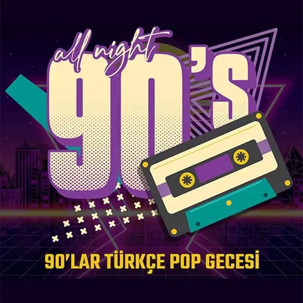 All Nights 90's DJ Mehmet Taş Ticket - 1