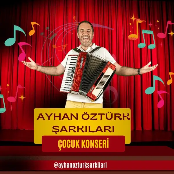 Ayhan Öztürk Şarkıları Çocuk Konseri