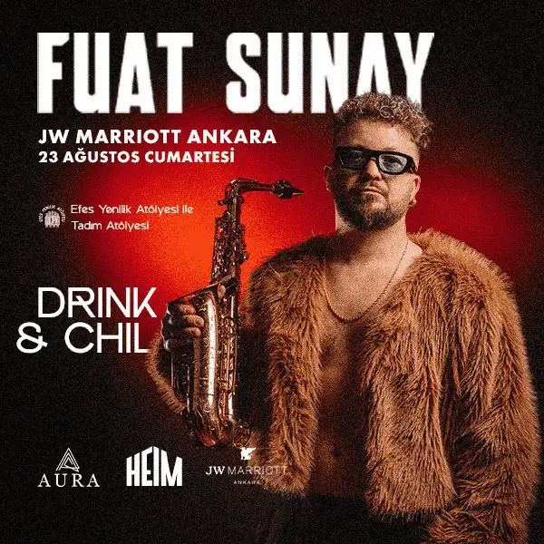 Drink & Chill: Fuat Sunay