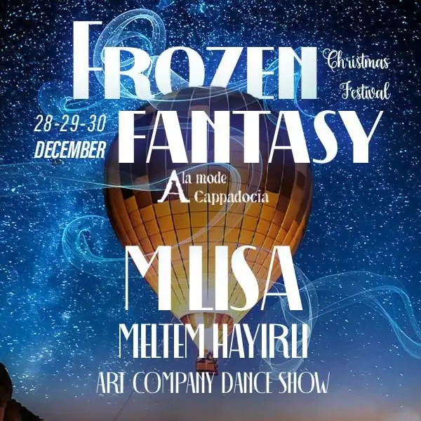 Frozen Fantasy - Art Company Dance Show, M Lisa, Meltem Hayırlı